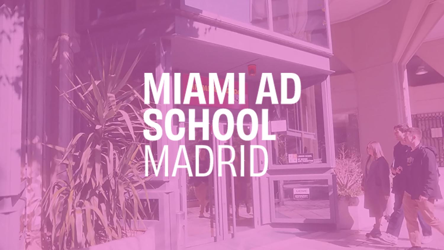 Miami Ad School Madrid